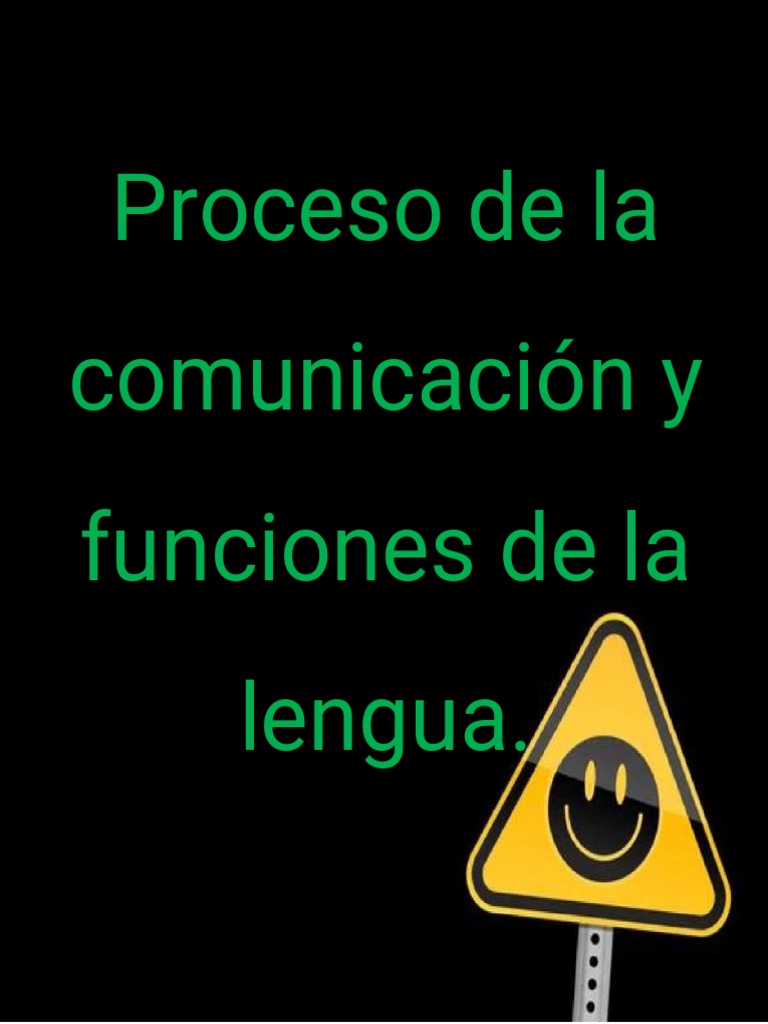 Proceso de La Comunicación y Funciones de La Lengua. | PDF ...