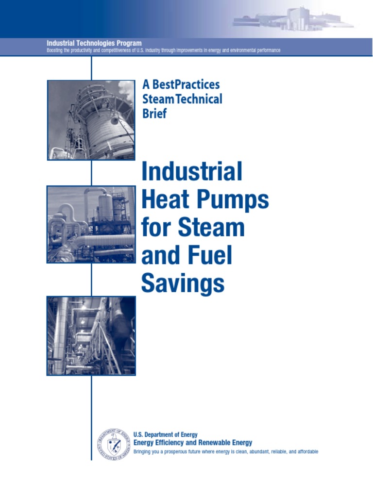 Industrial Heat Pumps For Steam and Fuel Savings A BestPractices