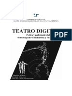 Teatro Digital: Poética y Performatividad de Los Dispositivos Multimedia y Entornos Web