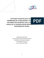 Actitudes Violentas en El Futbol Diferencias en La Realizacion y Aceptacion de Conductas Violentas y en La Atribucion Causal de La Violencia Entre Seguidores y No Seguidores de Futbol.