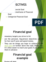 Objectives: Define Financial Goal Describe Timeframe of Financial Goal Categorize Financial Goal