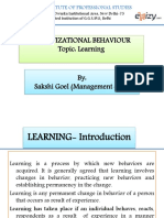 Organizational Behaviour Topic: Learning By: Sakshi Goel (Management Dept)