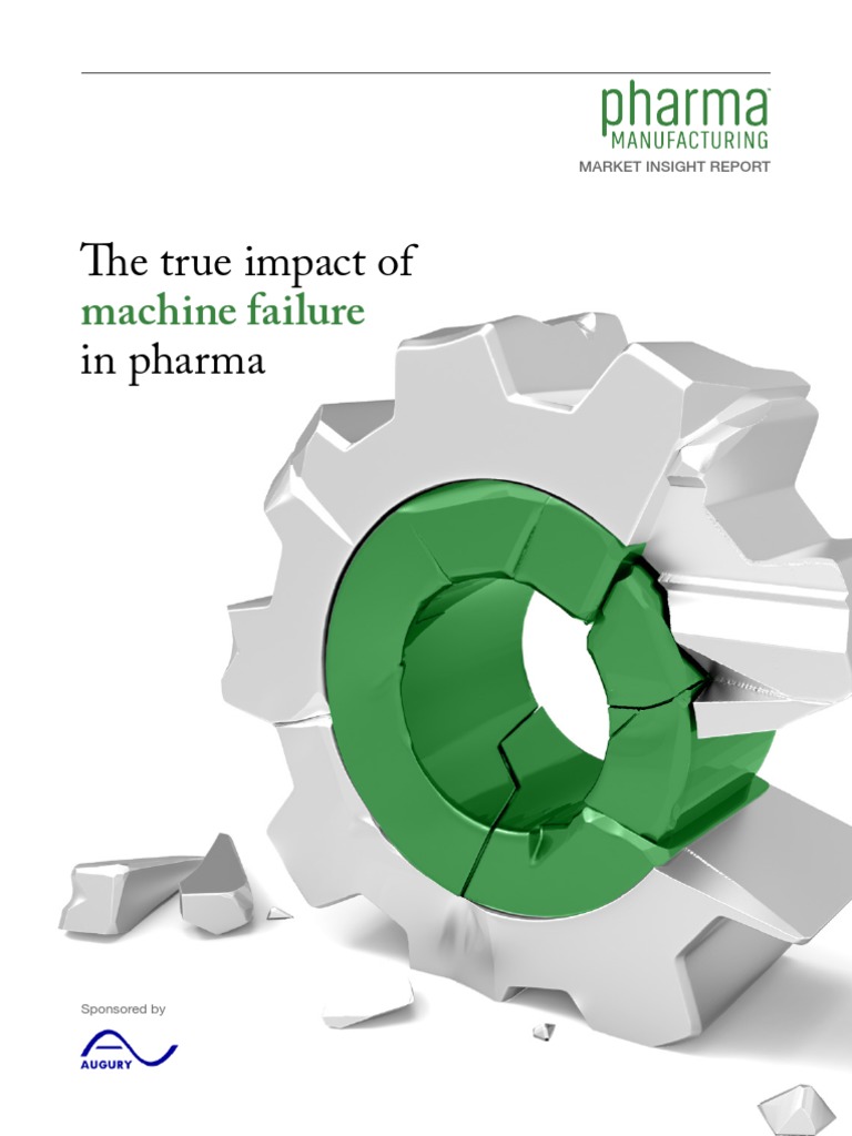 The True Impact of in Pharma: Machine Failure | PDF | Reliability ...