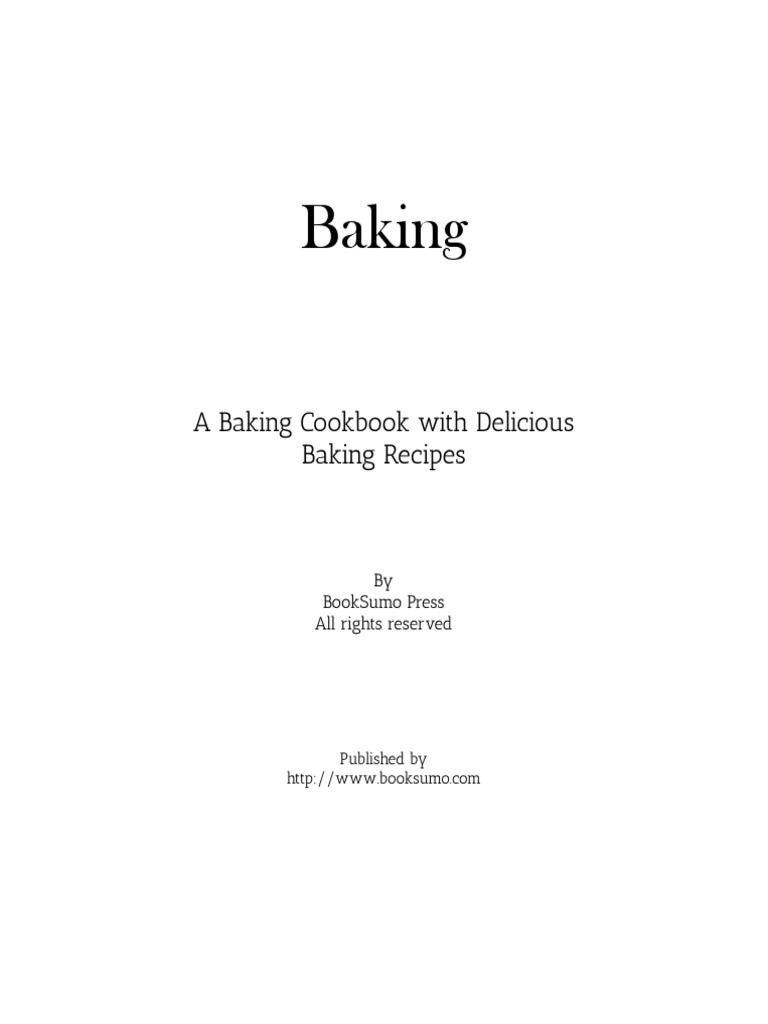Baking Cookbook: Delicious Recipes | PDF | Breads | Dough