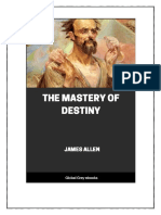 The Mastery of Destiny Through Deeds and Character