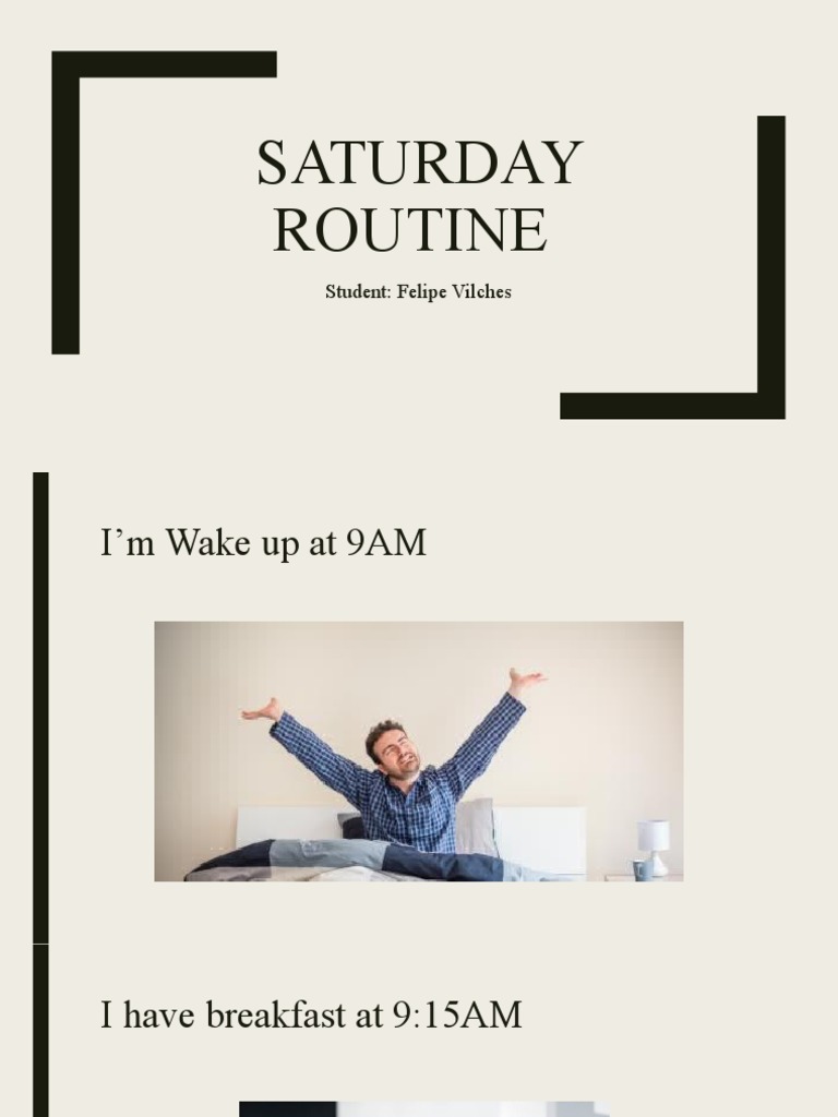 Felipe's Saturday Routine Breakdown | PDF