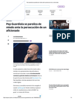 Pep Guardiola se paraliza de miedo ante la persecución de un aficionado