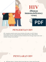 (Human Immunodeficiency Virus) : Ami Suandi M. Renaldi Putra Nurul Rahmayanti Widya Hardian