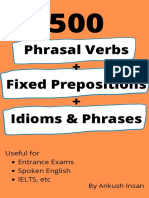 Ebook 3 - 500 Phrasal Verbs + Fixed Prepositions + Idioms and Phrase by Ankush Insan
