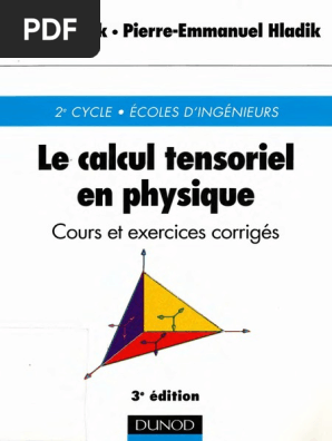 Le Calcul Tensoriel en Physique - Cours Et Exercices Corrigés