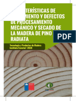 Características de Crecimiento Y Defectos de Procesamiento Mecánico Y Secado de La Madera de Pino Radiata