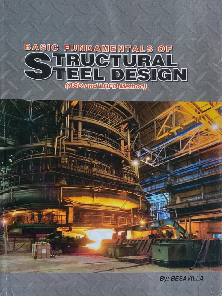 Basic Fundamentals of Structural Steel Design (ASD and LRFD Method) by ...