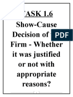 TASK 1.6 Show-Cause Decision of The Firm - Whether It Was Justified or Not With Appropriate Reasons?