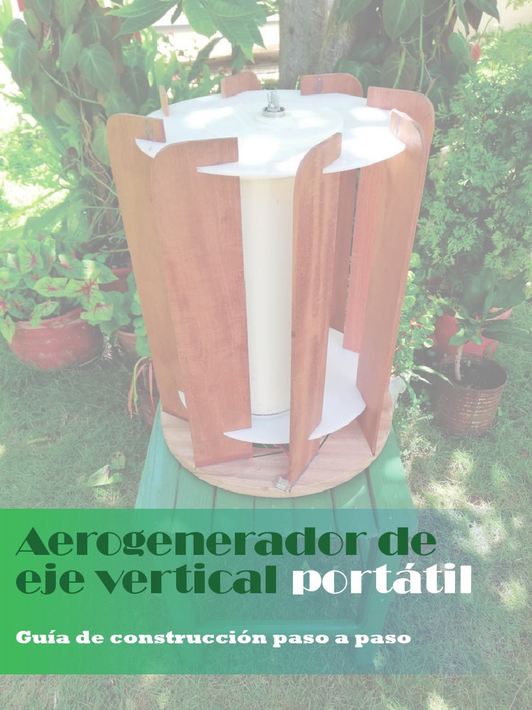 Cómo Hacer Un Aerogenerador de Eje Vertical Portátil | PDF | Turbina ...