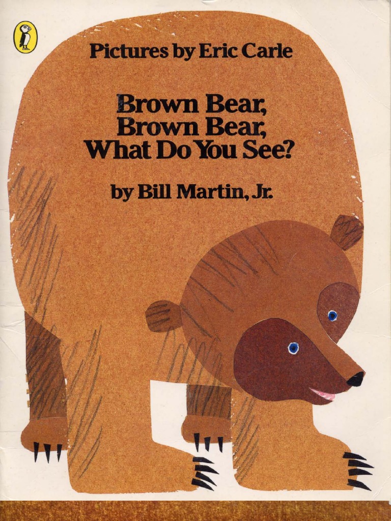 Brown Bear Brown Bear What Do You See Ce1