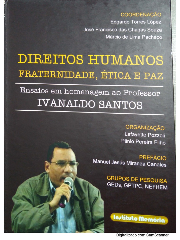 Direitos Humanos , Fraternidade, ética e paz Ensaios em homenagem ao