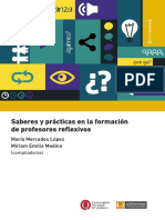 Saberes y Practicas en La Formacion de Profesores Reflexivos.