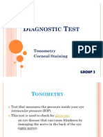DIAGNOSTIC TEST Tonometry Corneal Staining