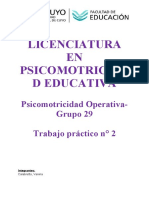 Licenciatura EN Psicomotricida D Educativa: Psicomotricidad Operativa-Grupo 29 Trabajo Práctico N° 2