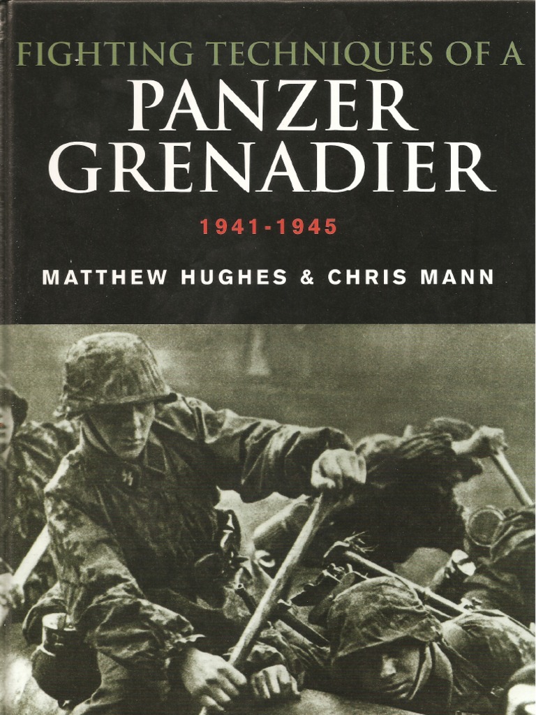 Fighting Techniques of The Panzer Grenadier 194145 PDF