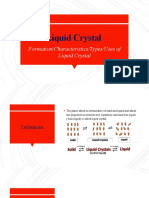 Formation/Characteristics/Types/Uses of Liquid Crystal