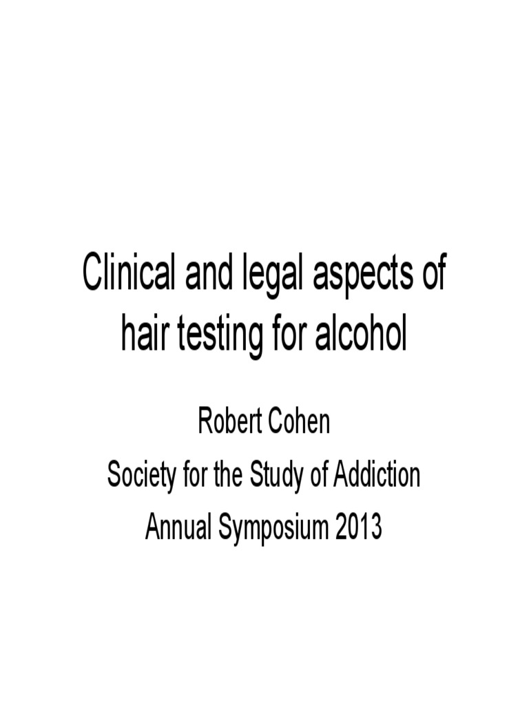 Clinical and Legal Aspects of Hair Testing For Alcohol PDF