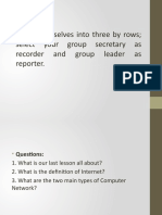 Group Yourselves Into Three by Rows Select Your Group Secretary As Recorder and Group Leader As Reporter