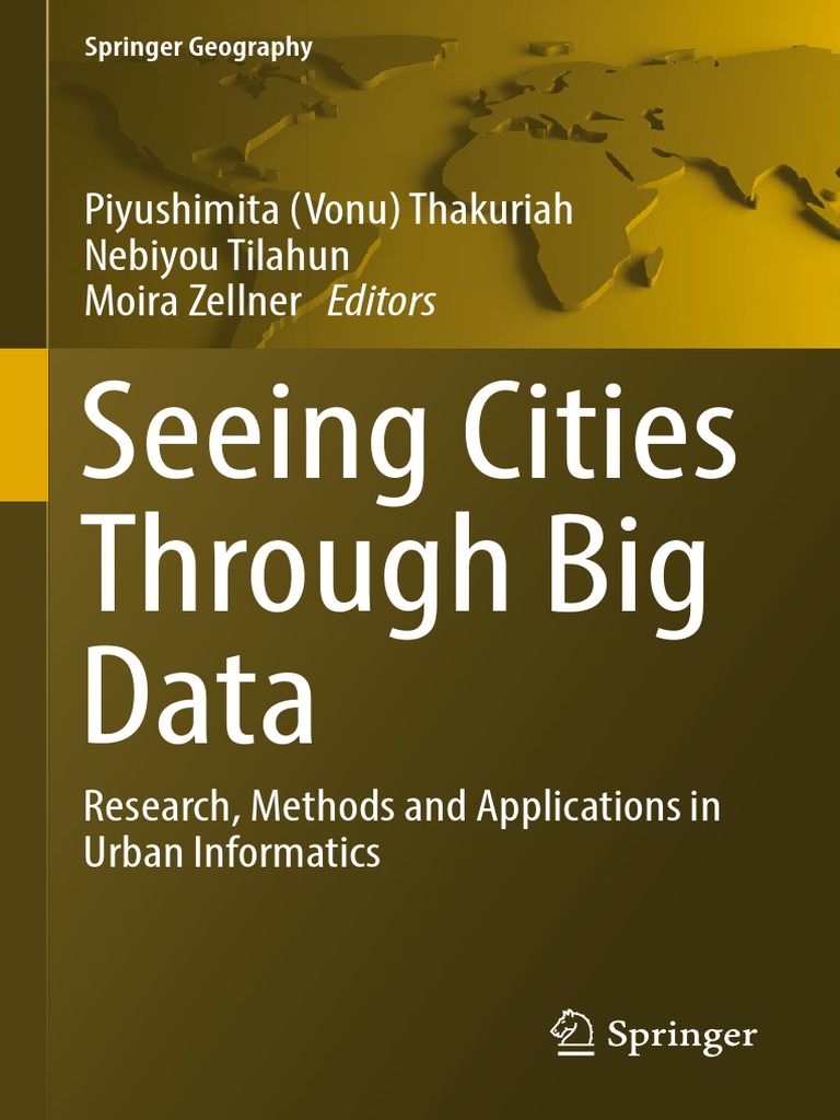 Seeing Cities Through Big Data - Research, Methods and Applications in ...