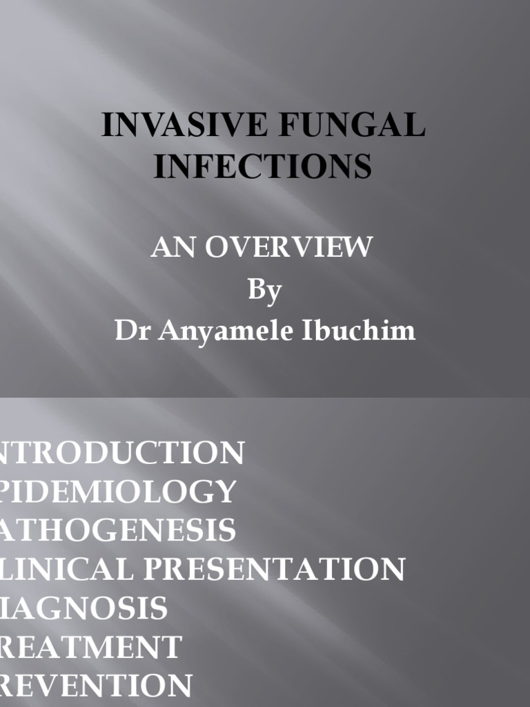 Invasive Fungal Infections Overview | PDF | Candida (Fungus) | Fungus