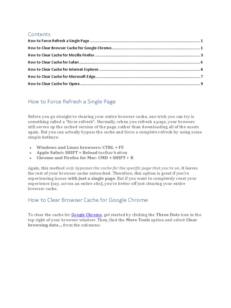 Windows and Linux Browsers CTRL + F5 Apple Safari SHIFT + Reload