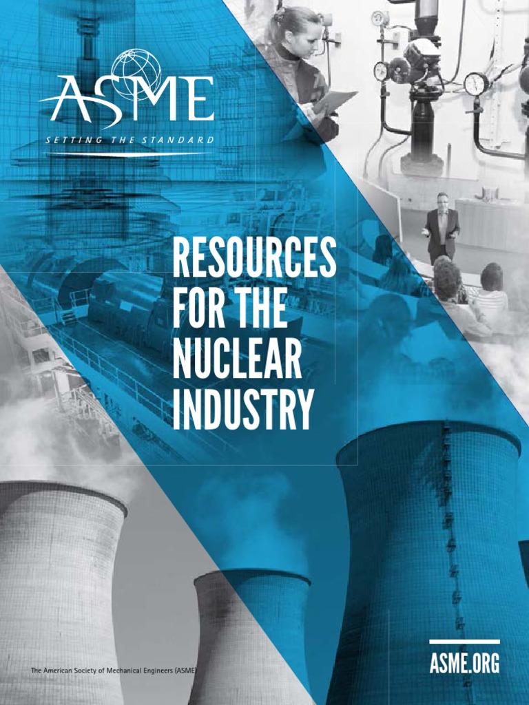 ASME Nuclear Industry Resources Guide | PDF | Engineering | Mechanical ...