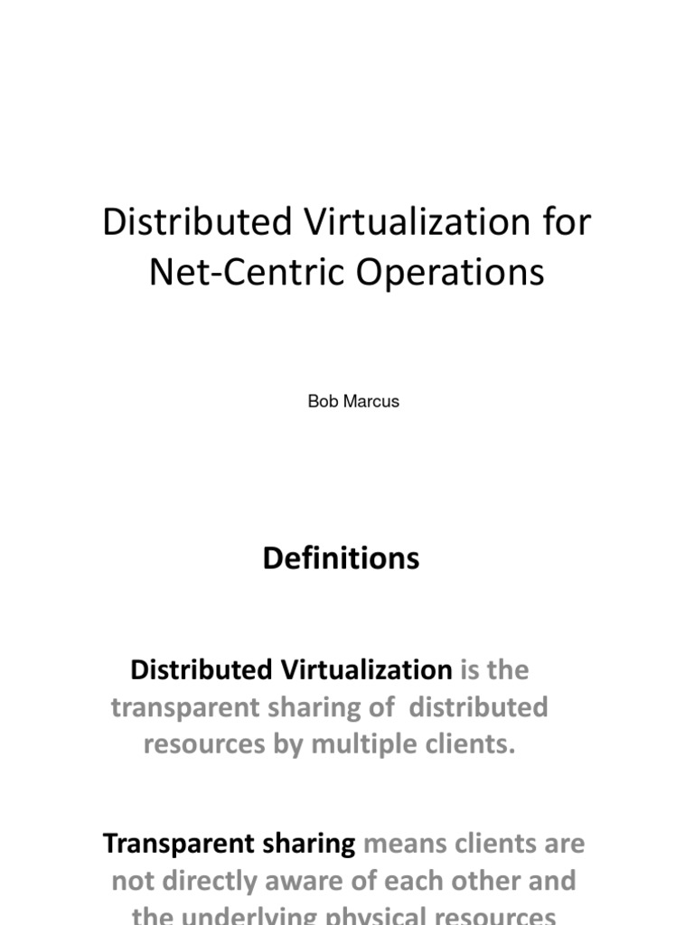 Distributed Virtualization in Net-Centric Ops | PDF | Virtualization ...