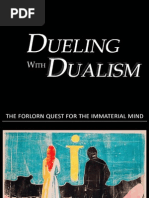 Download Dueling With Dualism -The forlorn quest for the immaterial mind by Mike Spenard SN58352219 doc pdf