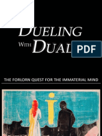 Dueling With Dualism - The Forlorn Quest For The Immaterial Mind