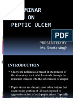 Seminar ON Peptic Ulcer: Presented By: Ms. Sweta Singh