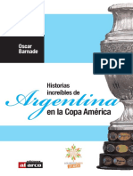 Historias Increíbles de Argentina en La Copa América - Oscar Barnade 1 Ed.