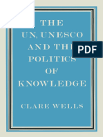 WELLS, Clare - The UN, UNESCO and the Politics of Knowledge (1987)