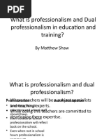 Professionalism and Dual Professionalism