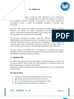 Pil Tarija S. A.: PIL TARIJA, Fue Creada en Enero de 1978 Dependiente de La Corporación