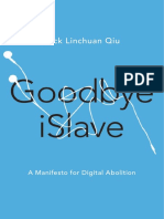 Jack Linchuan Qiu Goodbye Islave A Manifesto For Digital Abolition 1