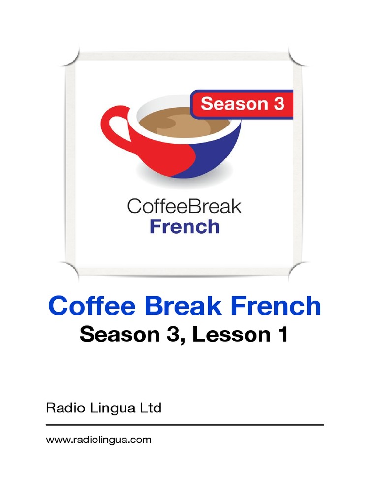 Coffee Break French Season 3, Lesson 1 PDF Verb French Language