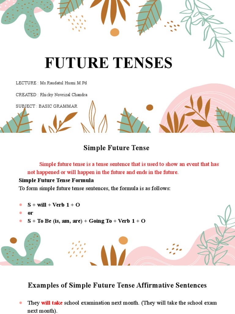 Future Tenses: LECTURE: Ms - Raudatul Husni.M.Pd CREATED: Rhicky ...