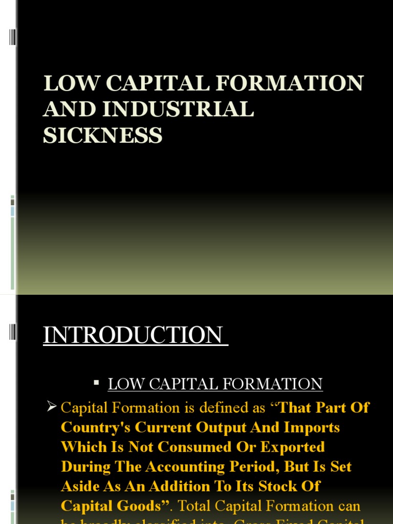 Low capital formation and industrial sickness pdf capital formation
