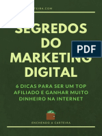 Segredos do Marketing Digital - 06 Dicas Para Ser Um Top Afiliado e Ganhar Muito Dinheiro