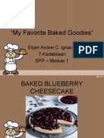 "My Favorite Baked Goodies": Elijah Andrei C. Ignacio 7-Kadakilaan BPP - Module 1