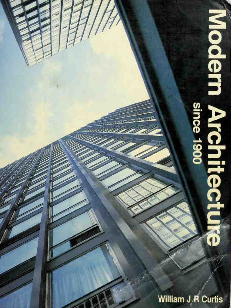 WILLIAM J R CURTIS MODERN ARCHITECTURE SINCE 1900 PDF intelligence overview