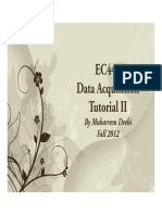 EC441 Data Acquisition Tutorial II Tutorial II: by Muharrem Drebi Fall 2012