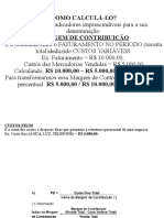 Como calcular margem de contribuição, ponto de equilíbrio e lucratividade