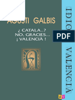 ¿Catala No, Gracies ¡Valencià (Galbis Agusti.)