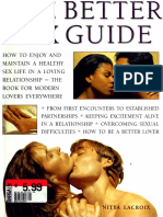 The Better Sex Guide - How To Enjoy and Maintain A Healthy Sex Life in A Loving Relationship - The Book For Modern Lovers Everywhere (PDFDrive)